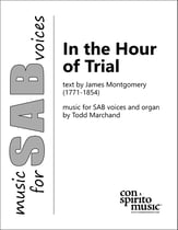 In the Hour of Trial SAB choral sheet music cover